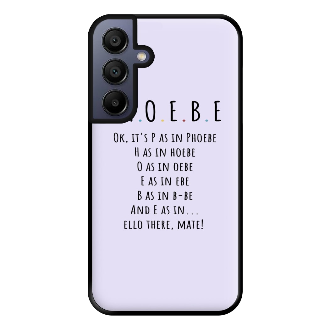 Spelling Phoebe Phone Case for Galaxy A15