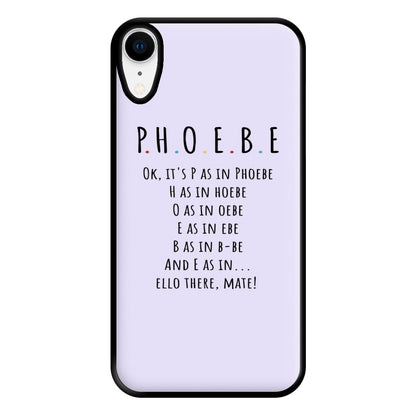 Spelling Phoebe Phone Case for iPhone XR