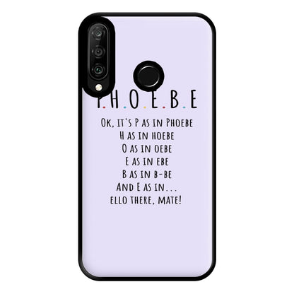 Spelling Phoebe Phone Case for Huawei P30 Lite