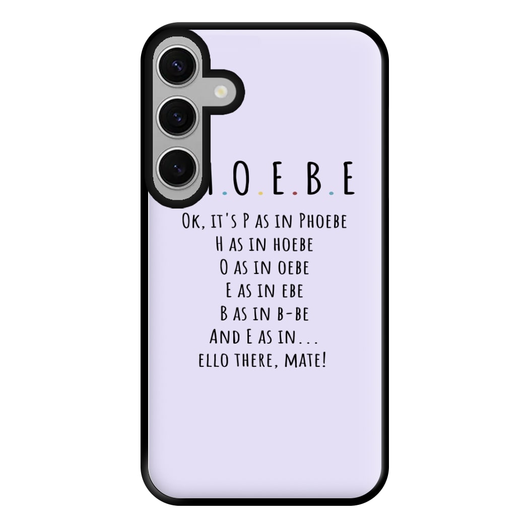 Spelling Phoebe Phone Case for Galaxy S24FE