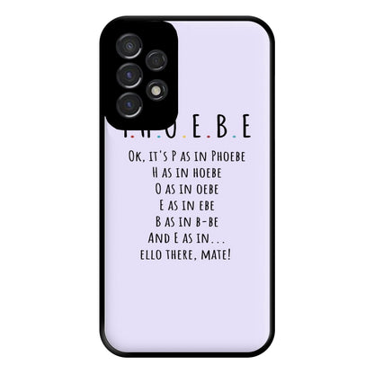 Spelling Phoebe Phone Case for Galaxy A53