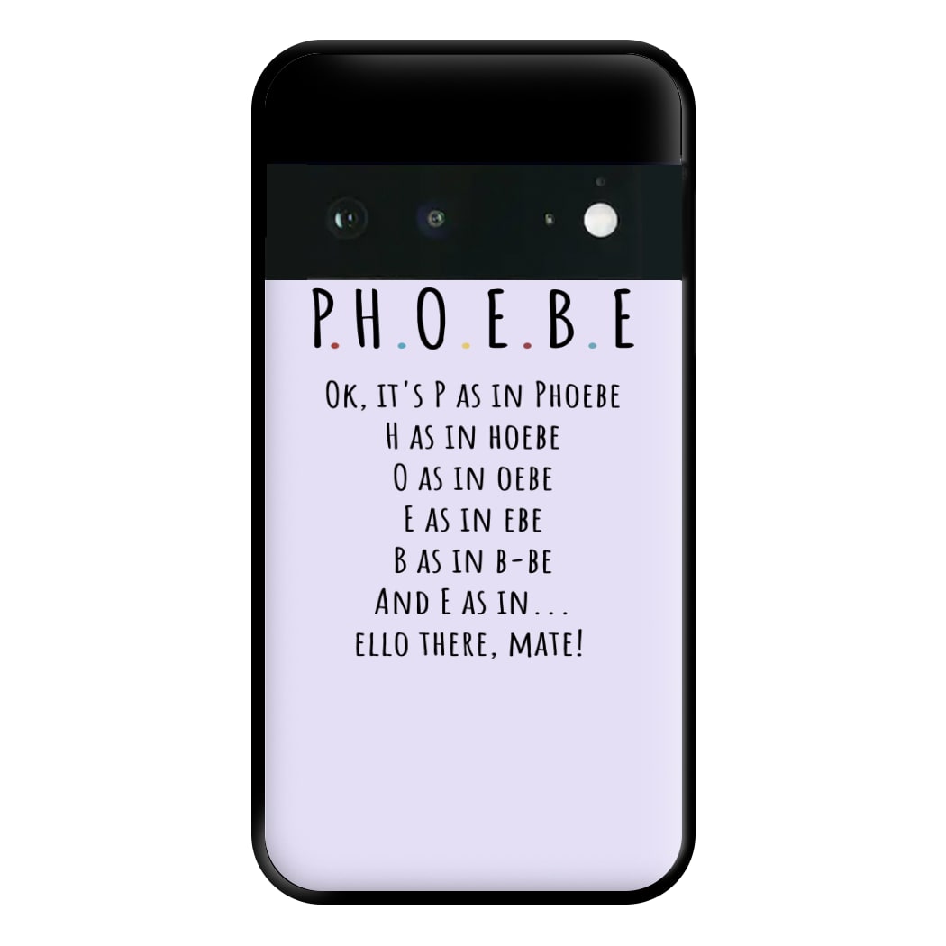 Spelling Phoebe Phone Case for Google Pixel 6a