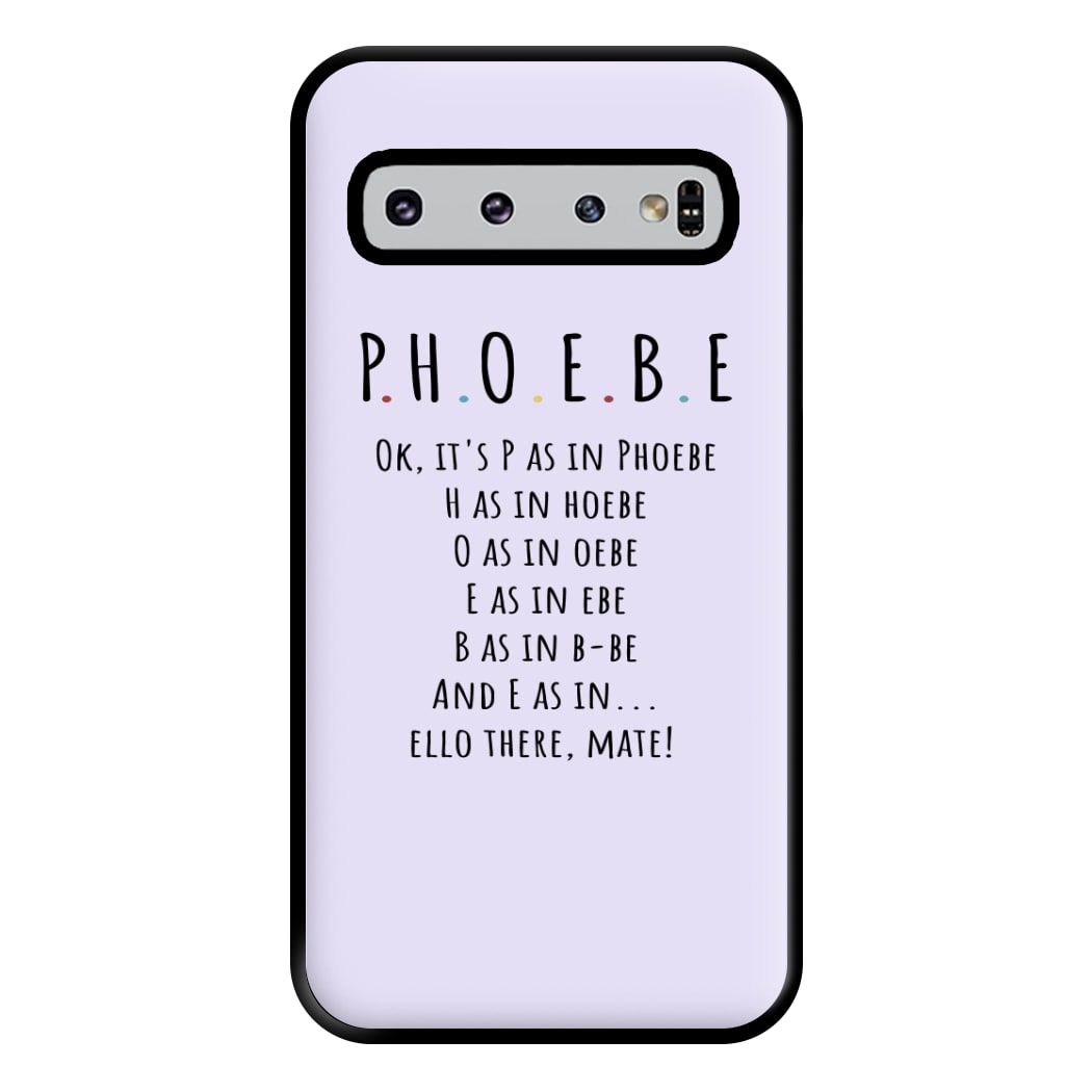 Spelling Phoebe Phone Case for Galaxy S10 Plus