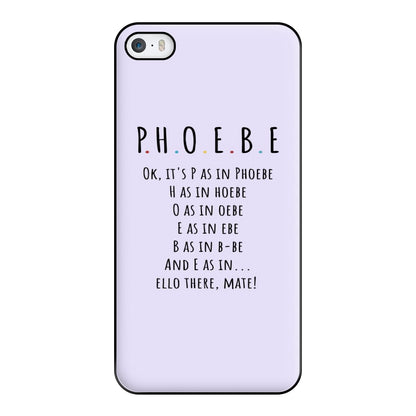 Spelling Phoebe Phone Case for iPhone 5 / 5s / SE 2016