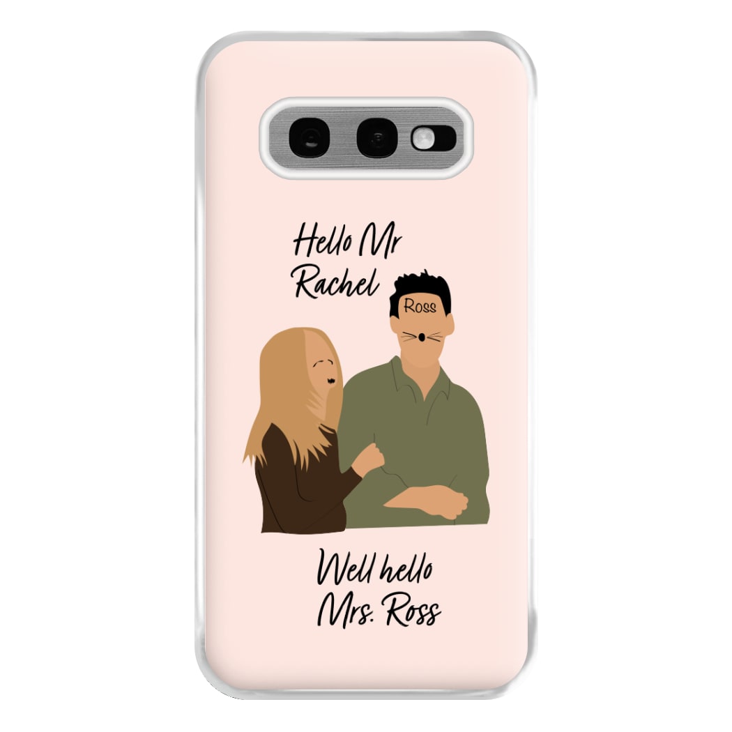 Mr Rachel & Mrs Ross Phone Case for Galaxy S10e