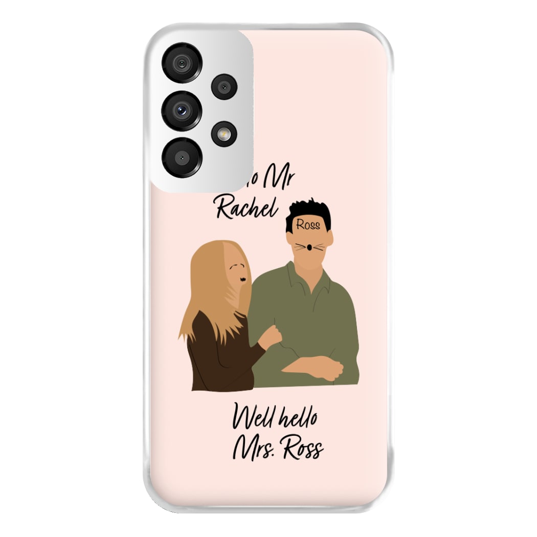 Mr Rachel & Mrs Ross Phone Case for Galaxy A33