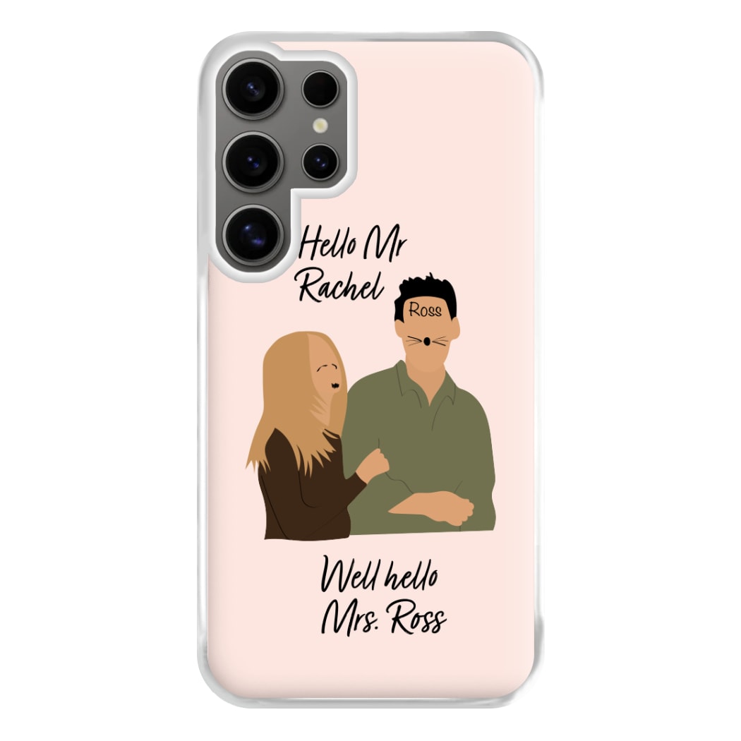 Mr Rachel & Mrs Ross Phone Case for Galaxy S24 Ultra