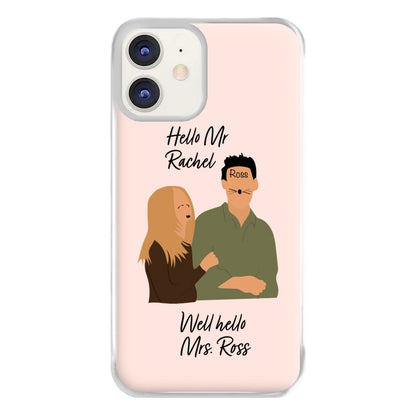 Mr Rachel & Mrs Ross Phone Case for iPhone 11