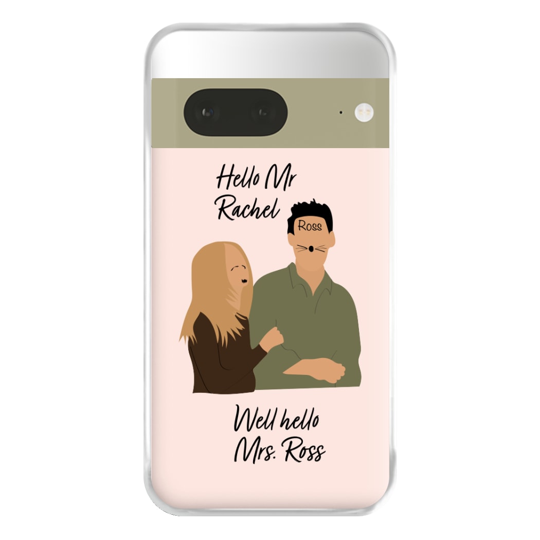 Mr Rachel & Mrs Ross Phone Case for Google Pixel 7a