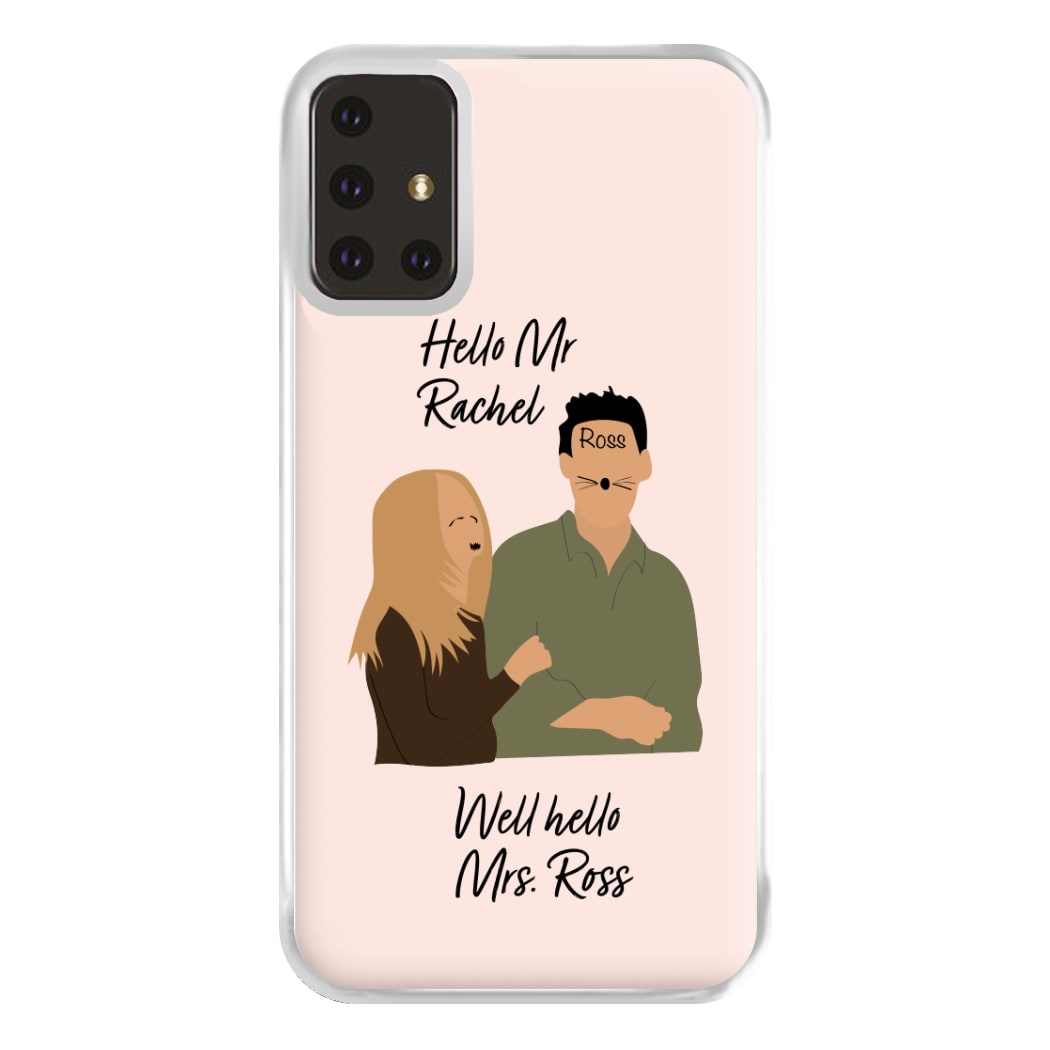 Mr Rachel & Mrs Ross Phone Case for Galaxy A71