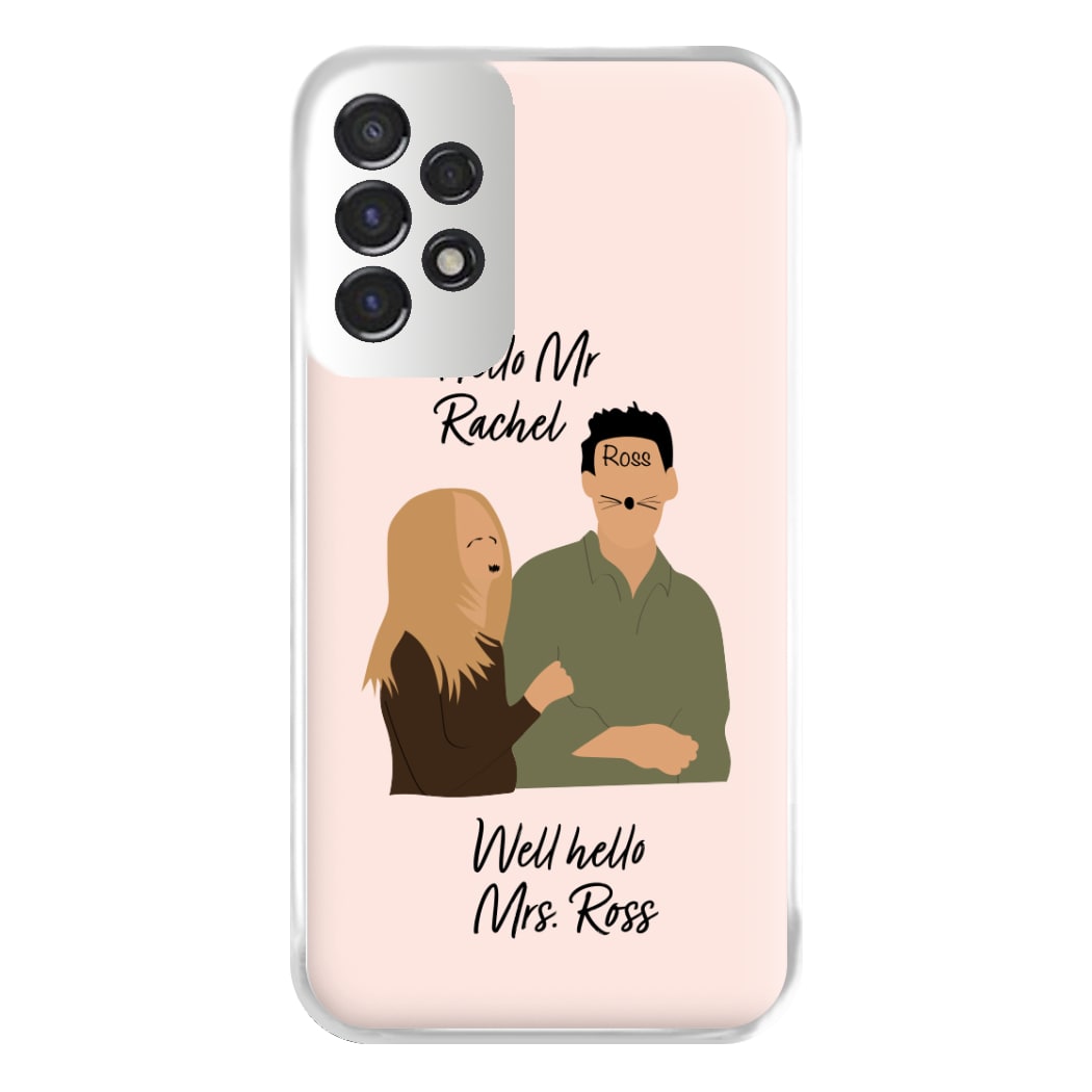 Mr Rachel & Mrs Ross Phone Case for Galaxy A53