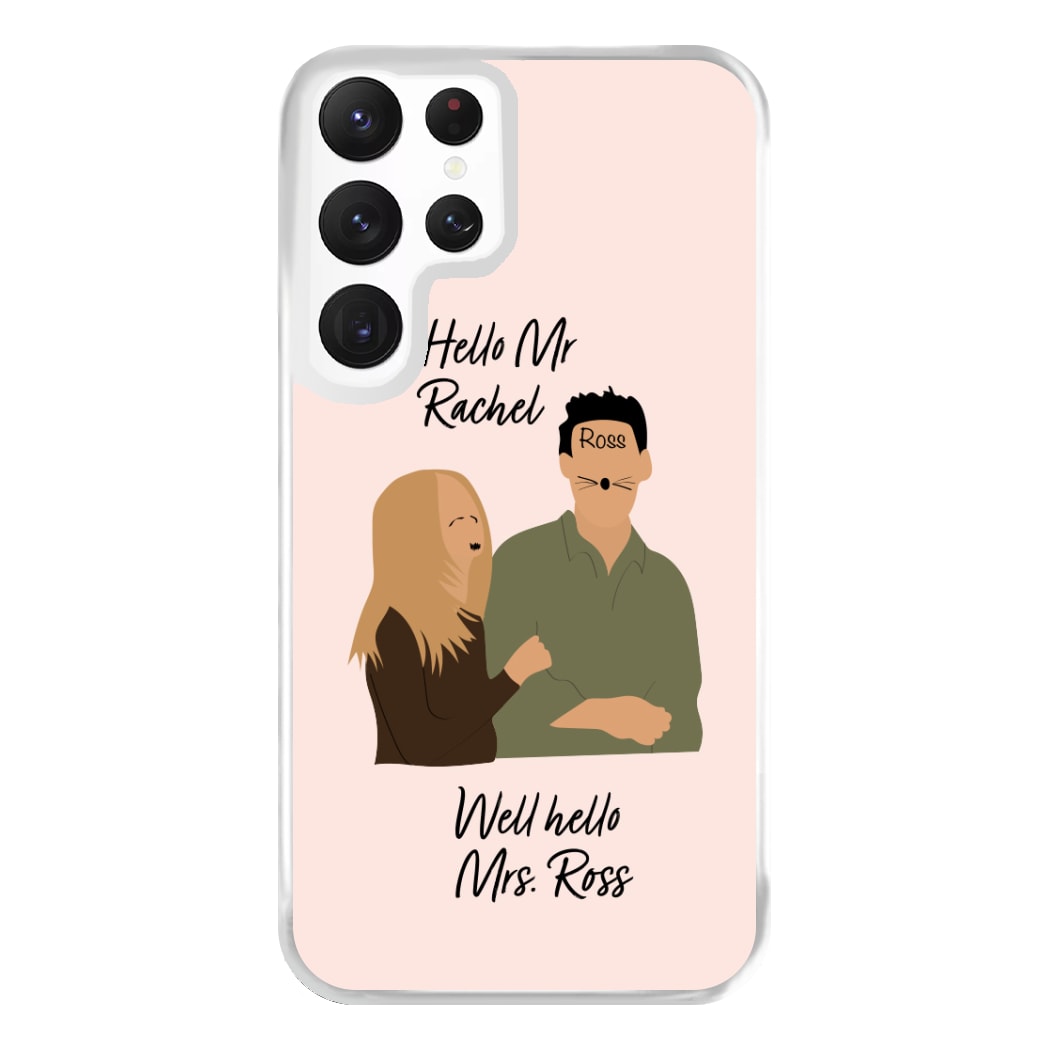 Mr Rachel & Mrs Ross Phone Case for Galaxy S22 Ultra