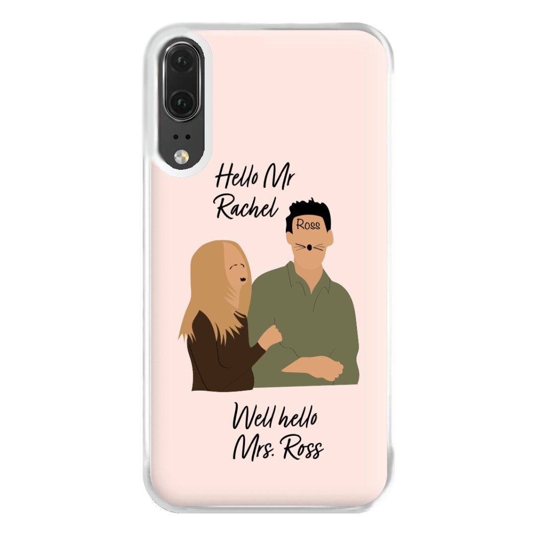 Mr Rachel & Mrs Ross Phone Case for Huawei P20