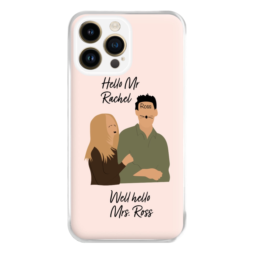 Mr Rachel & Mrs Ross Phone Case for iPhone 14 Pro Max