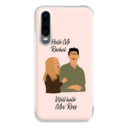 Mr Rachel & Mrs Ross Phone Case for Huawei P30