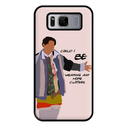 Could I Be Wearing Any More Clothes Phone Case for Galaxy S8 Plus