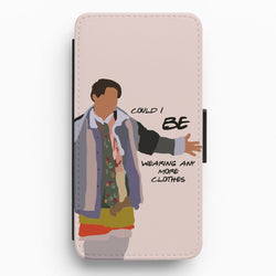 Could I Be Wearing Any More Clothes Flip / Wallet Phone Case