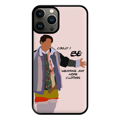 Could I Be Wearing Any More Clothes Phone Case for iPhone 11 Pro Max