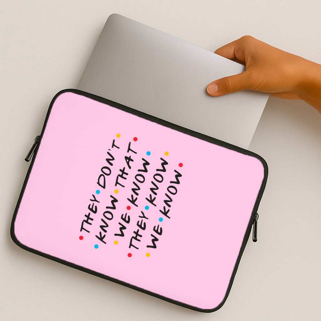 They Dont Know That We Know MacBook Case