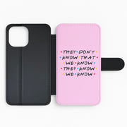 They Dont Know That We Know Flip / Wallet Phone Case 2
