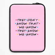 They Dont Know That We Know Laptop Sleeve 1