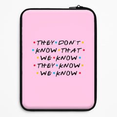 They Dont Know That We Know Laptop Sleeve