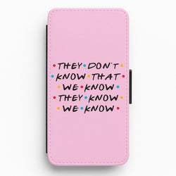 They Dont Know That We Know Flip / Wallet Phone Case