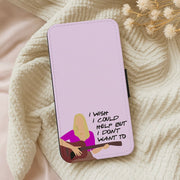 I Wish I Could Help But I Don't Want To Flip / Wallet Phone Case 5
