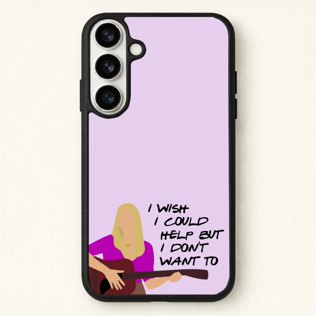 I Wish I Could Help But I Don't Want To Phone Case for Galaxy S26 Plus