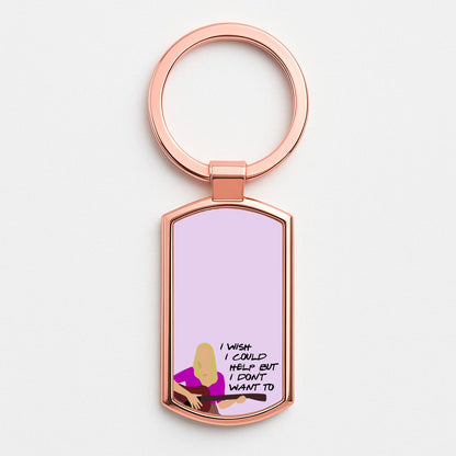 I Wish I Could Help But I Don't Want To Rose Gold Keyring