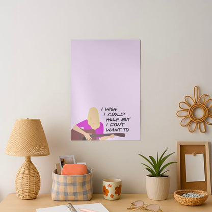 I Wish I Could Help But I Don't Want To Art Print