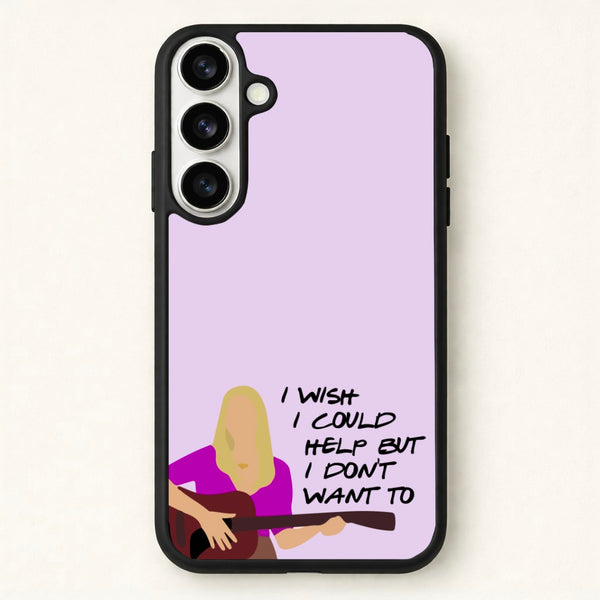 I Wish I Could Help But I Don't Want To Phone Case for Galaxy S26