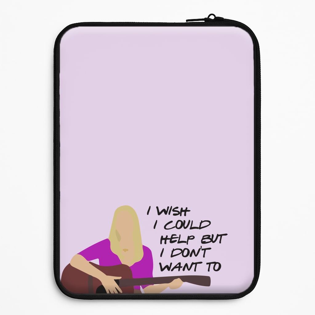 I Wish I Could Help But I Don't Want To Laptop Sleeve