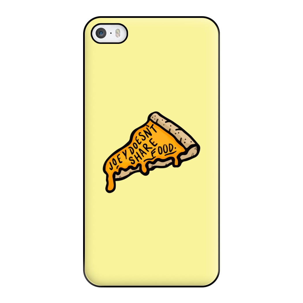 Joey Doesn't Share Food Phone Case for iPhone 5 / 5s / SE 2016