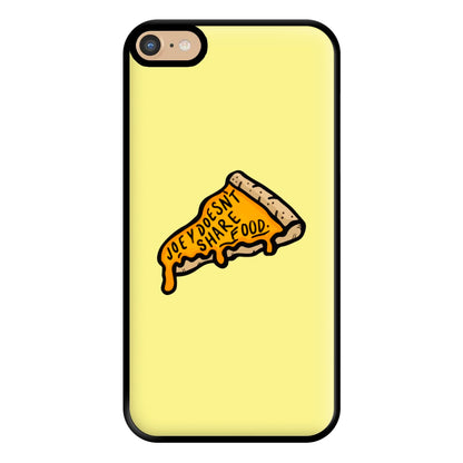 Joey Doesn't Share Food Phone Case for iPhone 6 Plus / 7 Plus / 8 Plus