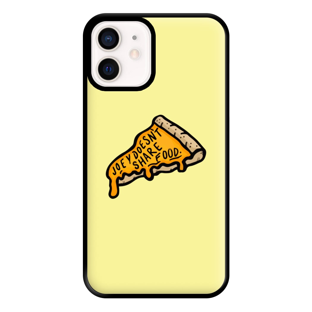 Joey Doesn't Share Food Phone Case for iPhone 12 Mini