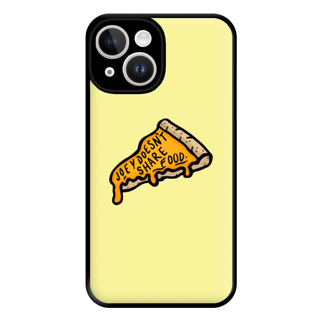 Joey Doesn't Share Food Phone Case for iPhone 14