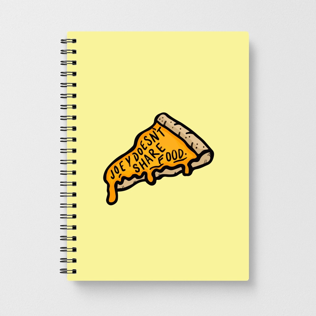 Joey Doesn't Share Food Notebook