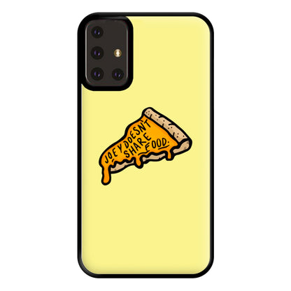 Joey Doesn't Share Food Phone Case for Galaxy A71