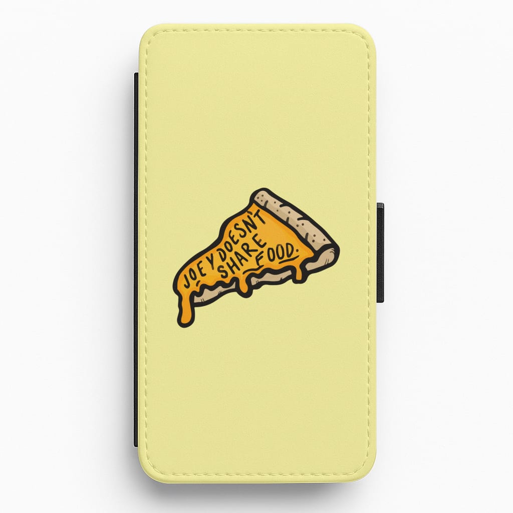 Joey Doesn't Share Food Flip / Wallet Phone Case