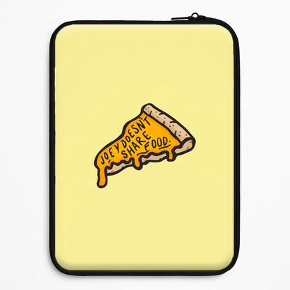 Joey Doesn't Share Food Universal Laptop Sleeve