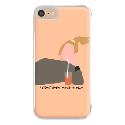 I Dont Even Have A Pla Phone Case for iPhone 6 / 7 / 8 / SE