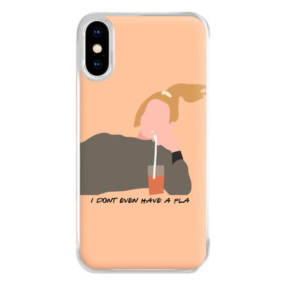 I Dont Even Have A Pla Phone Case for iPhone XS Max