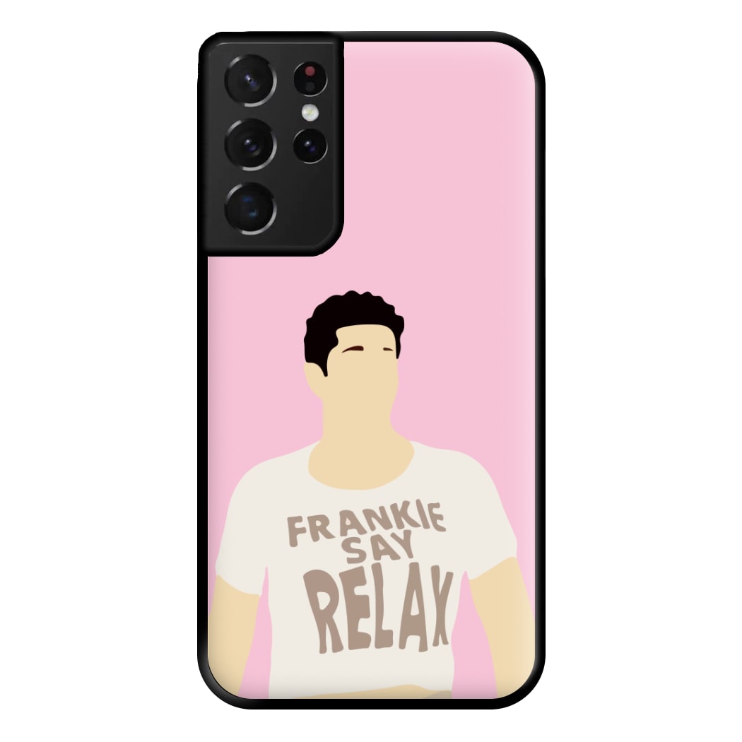 Frankie Say Relax Phone Case for Galaxy S21 Ultra