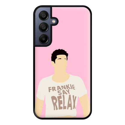 Frankie Say Relax Phone Case for Galaxy A15