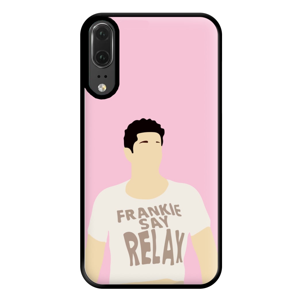 Frankie Say Relax Phone Case for Huawei P20