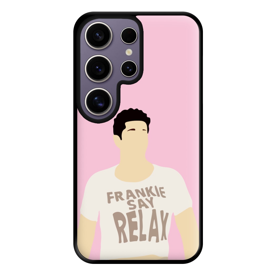 Frankie Say Relax Phone Case for Galaxy S25 Ultra