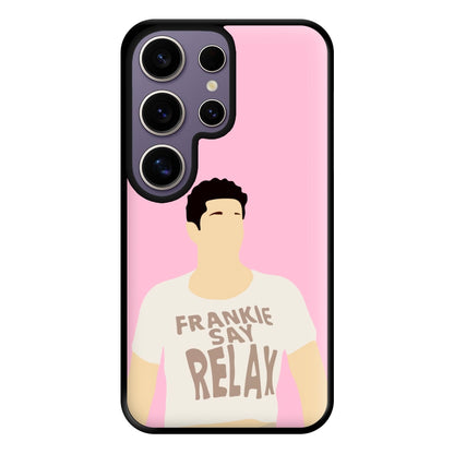 Frankie Say Relax Phone Case for Galaxy S25 Ultra