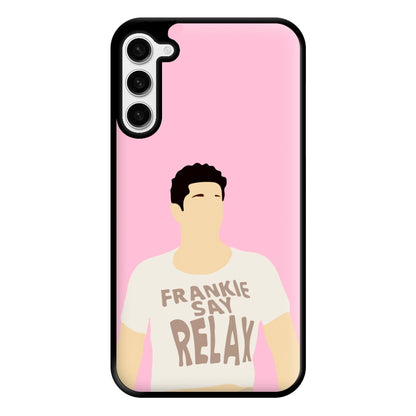 Frankie Say Relax Phone Case for Galaxy S23 Plus