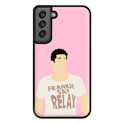 Frankie Say Relax Phone Case for Galaxy S21FE